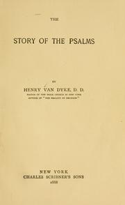 Cover of: The story of the Psalms ... by Henry van Dyke