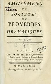 Cover of: Amuseumens de société: ou, Proverbes dramatiques.