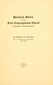 Cover of: Historical sketch of the First Congregational church, Sturbridge, Massachusetts | Haynes, George Henry