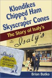 Cover of: Klondikes, Chipped Ham, & Skyscraper Cones: The Story of Isaly's