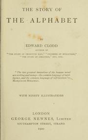 Cover of: The story of the alphabet by Edward Clodd