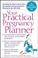 Cover of: Your Practical Pregnancy Planner