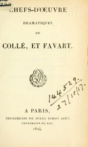 Cover of: Chefs-d'oeuvre dramatiques de Collé, et Favart.