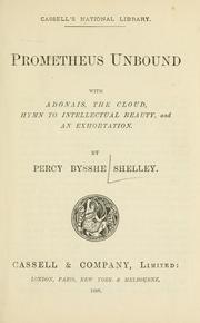 Cover of: Prometheus unbound with Adonais, The cloud, Hymn to intellectual beauty and An exhortation.