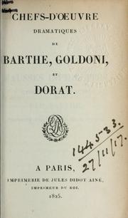 Cover of: Chefs-d'oeuvre dramatiques de Barthe, Goldoni, et Dorat. by Nicolas Thomas Barthe