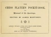 Cover of: The chess player's pocket-book and manual of the openings.