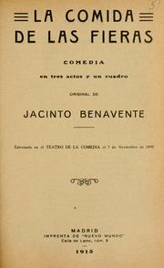 Cover of: La comida de las fieras by Jacinto Benavente