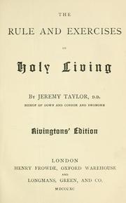 Cover of: The rule and exercises of Holy living by Taylor, Jeremy