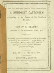 Cover of: A Buddhist catechism: according to the canon of the Southern Church