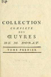 Cover of: Collection complète des oeuvres de Dorat.