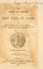 Cover of: The origin and history of Irish names of places | P. W. Joyce