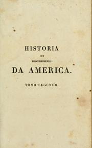 Cover of: Historia do descobrimento da America, viagens e conquistas dos primeiros navegantes ao ovo-mundo by Joachim Heinrich Campe