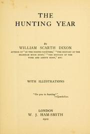 Cover of: The hunting year | William Scarth Dixon