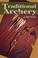 Cover of: Traditional archery