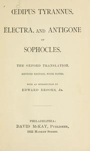 Cover of: dipus Tyrannus, Electra, and Antigone of Sophocles