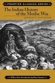 Cover of: The Indian History of the Modoc War (Frontier Classics)