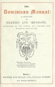 Cover of: The Dominican manual: a selection of prayers and devotions by 