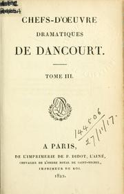 Chefs-d'oeuvre dramatiques by Florent Carton Dancourt