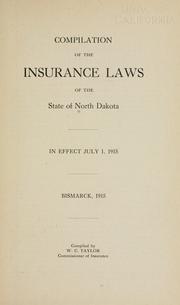 Cover of: Compilation of the insurance laws of the state of North Dakota in effect July 1, 1915.