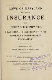 Cover of: Laws of Maryland relating to insurance and insurance companies, fraternal, beneficiary and workmen's compensation associations