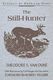 Cover of: The Still-Hunter (Classics of American Sport)