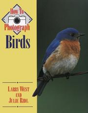 How to photograph birds by Larry West
