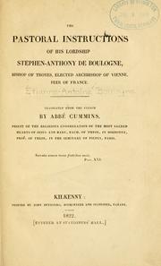 Cover of: pastoral instructions of his lordship Stephen-Anthony de Boulogne, Bishop of Troyes, elected Archbishop of Vienne, Peer of France