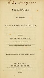 Sermons preached in Trinity Church, Upper Chelsea by Henry Blunt