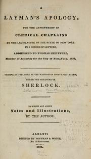 Cover of: A layman's apology, for the appointment of clerical chaplains by the legislature of the state of New York by Solomon Southwick