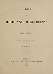 A book of Highland minstrelsy by Eliza Ann Harris Dick Ogilvy