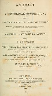 An essay on apostolical succession by Powell, Thomas Wesleyan Minister.