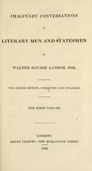Cover of: Imaginary conversations of literary men and statesmen by Walter Savage Landor, Walter Savage Landor