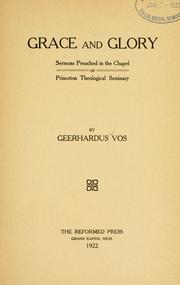 Cover of: Grace and glory by Geerhardus Vos, Geerhardus Vos