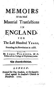 Cover of: Memoirs of the most material transactions in England by James Welwood