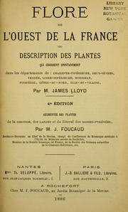 Cover of: Flore de l'ouest de la France, ou, Description des plantes qui croissent spontanément dans les départements de: Charente-Inférieure, Deux-Sèvres, Vendée, Loire-Inférieure, Morbihan, Finistère, Côtes-du-Nord, Ille-et-Vilaine