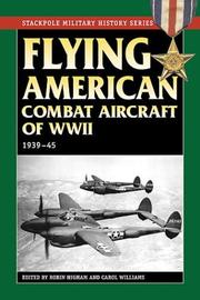 Cover of: Flying American Combat Aircraft of Ww II: 1939-1945 (Stackpole Military History Series)