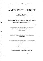 Cover of: Marguerite Hunter: a narrative descriptive of life in the material and spiritual spheres