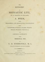 Cover of: economy of monastic life, (as it existed in England) | Thomas Dudley Fosbroke