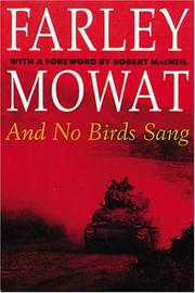 And No Birds Sang by Farley Mowat