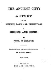 Cover of: The ancient city: a study on the religion, laws and institutions of Greece and Rome.