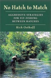 Cover of: No Hatch to Match: Aggressive Strategies for Fly-Fishing Between Hatches