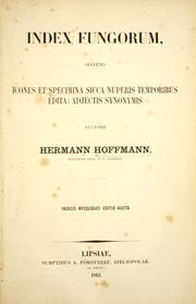 Cover of: Index fungorum: sistens icones et specimina sicca nuperis temporibus edita; adjectis synonymis