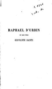 Cover of: Raphael d'Urbin et son père, Giovanni Santi