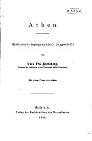 Cover of: Athen historisch-topographisch dargestellt by Gustav Friedrich Hertzberg