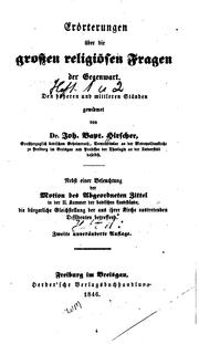 Cover of: Erörterungen über die grossen religiösen Fragen der Gegenwart: nebst einer Beleuchtung der Motion des abgeordneten Zittel in der II. Kammer der badischen Landstände, die bürgerliche Gleichstellung der aus ihrer Kirche austretenden Dissidenten betreffend