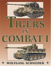 Cover of: Tigers in Combat, Vol. 1 by Wolfgang Schneider