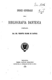 Cover of: Indice generale della Bibliografia dantesca by Colomb de Batines, Paul vicomte