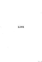 Cover of: Life; a study of the means of restoring vital energy and prolonging life.