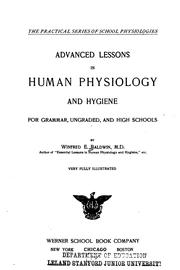 Cover of: Advanced lessons in human physiology & hygiene ...