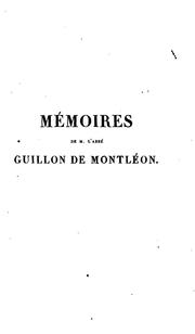 Mémoires pour servir à l'histoire de la ville de Lyon pendant la révolution by Aimé Guillon de Montléon